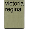 Victoria Regina by Joseph Fitzgerald Molloy