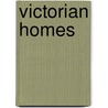 Victorian Homes door Brenda Williams