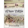 Vietnam Tourism door Dr Arthur Asa Berger