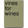 Vines For Wines door George Kerridge