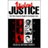 Violent Justice door Miyoko Imonti