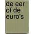 De eer of de euro's