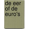 De eer of de euro's door J.W. Lokerman