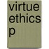 Virtue Ethics P