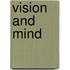 Vision and Mind