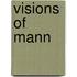 Visions Of Mann
