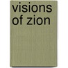 Visions Of Zion by Larry Hood
