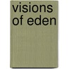 Visions of Eden door R. Bruce Stephenson