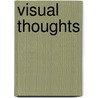 Visual Thoughts by Michael A. Jones Jr.