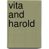 Vita And Harold by Vita Sackville-West