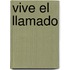 Vive El Llamado