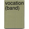 Vocation (Band) door Miriam T. Timpledon