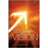Voice Of Vision by Hatfield J.D.