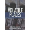 Volatile Places door Valerie J. Gunter