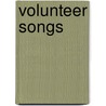 Volunteer Songs door Alexander Maclagan