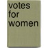 Votes For Women
