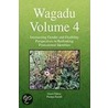 Wagadu Volume 4 door Pushpa Parekh