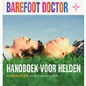 Handboek voor helden by Barefoot Doctor