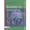 Kunsten in beweging 1900-1980 by Rosemarie Buikema