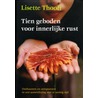 Tien geboden voor innerlijke rust door Lisette Thooft
