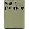 War in Paraguay by George Thompson