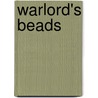 Warlord's Beads door Virginia Walton Pileguard