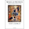 Wars Of Words C door Tony Crowley