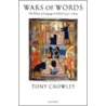 Wars Of Words P door Tony Crowley