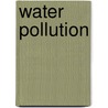 Water Pollution by Unknown