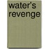 Water's Revenge