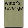 Water's Revenge door Curt Nelson