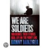 We Are Soldiers door Danny Danziger