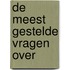 De meest gestelde vragen over