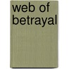Web of Betrayal door Wendy W. Ghannam