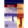 Wege der Trauer by Vamik D. Volkan