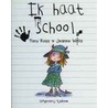 Ik haat school by Tomas Ross