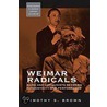 Weimar Radicals door T. S. Brown