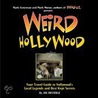 Weird Hollywood door Joe Oesterle