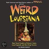 Weird Louisiana door Roger Manley