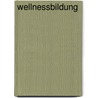 Wellnessbildung door Wolfgang Nahrstedt