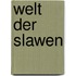Welt Der Slawen