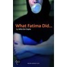 What Fatima Did door Atiha Sen Gupta