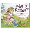 What Is Easter? door Michelle Medlock Adams