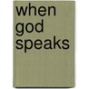 When God Speaks door Rebecca Wagner Sytsema