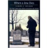 When a Jew Dies door Samuel C. Heilman