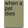When a Pet Dies by Fred Rogers