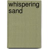 Whispering Sand door Ian Kenworthy