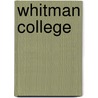 Whitman College door Miriam T. Timpledon