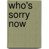 Who's Sorry Now door Howard Jacobson