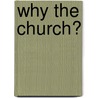 Why The Church? door Luigi Giussani